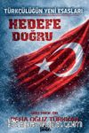 Hedefe Doğru & Türkçülüğün Yeni Esasları