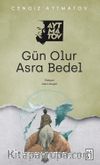 Gün Olur Asra Bedel