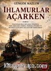 Ihlamurlar Açarken