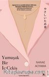 Yumuşak Bir İç Çekiş