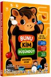 Bunu Kim Düşündü? Tabletli / Maketli Etkinlik Kitabı