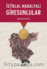 İstiklal Madalyalı Giresunlular