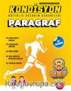 8. Sınıf Kondisyon Paragraf Haftalık Kazanım Denemeleri (Video Çözümlüdür)