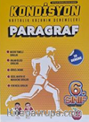 6. Sınıf Kondisyon Haftalık Denemeler Paragraf (Video Çözümlü, Mobil Kütüphane, Akıllı Optik)