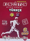 6. Sınıf Kondisyon Haftalık Denemeler Türkçe (Video Çözümlü, Mobil Kütüphane, Akıllı Optik)