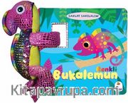 Şaklat Sarılalım – Renkli Bukalemun (Oyuncaklı Kitap)