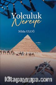 Yolculuk Nereye