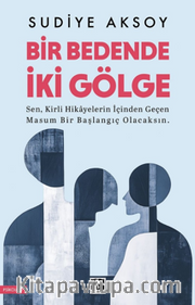 Bir Bedende İki Gölge