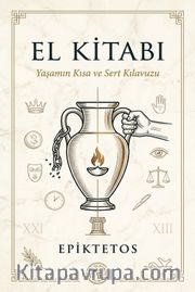 El Kitabı <br /> Yaşamın Kısa ve Sert Kılavuzu