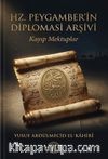 Hz. Peygamber'in Diplomasi Arşivi & Kayıp Mektuplar