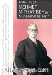 Mehmet Mithat Bey'in Münasebetsiz Tarihi