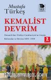 Kemalist Devrim & Osmanlı'dan Türkiye Cumhuriyeti'ne Geçişte Reformlar ve Devrim 1839-1939