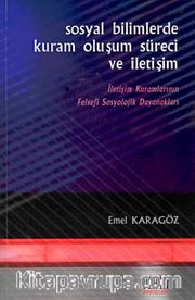 Sosyal Bilimlerde Kuram Oluşum Süreci ve İletişim