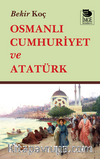 Osmanlı Cumhuriyet ve Atatürk