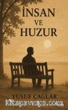 İnsan ve Huzur
