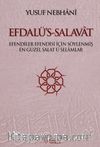 Efdalü's-Salavat & Efendiler Efendisi İçin Söylenmiş En Güzel Salat Ü Selamlar