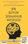 Bir Büyük Şişmanlık Meselesi & Ek Bölüm: Yeni Nesil Zayıflama İğneleri