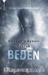 Dünyanın Aynası Olarak Beden