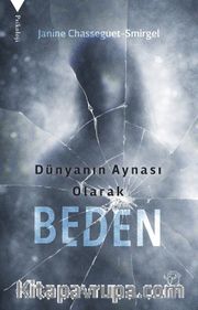 Dünyanın Aynası Olarak Beden