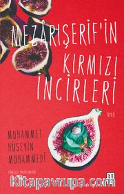 Mezarışerif'in Kırmızı İncirleri