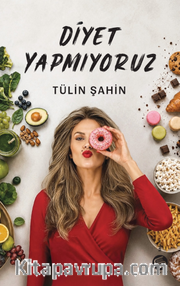 Diyet Yapmıyoruz