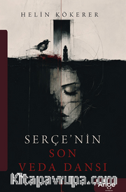 Serçe'nin Son Veda Dansı