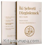 İki Şehveti Dizginlemek