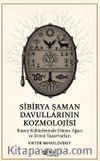 Sibirya Şaman Davullarının Kozmolojisi