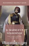 II. Mahmud'un Gölgesinde