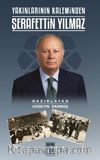Yakınlarının Kaleminden Şerafettin Yılmaz