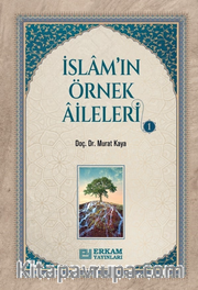 İslam'ın Örnek Aileleri 1