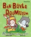 Ben Böyle Doğmuşum