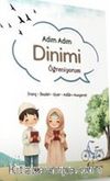Adım Adım Dinimi Öğreniyorum & İnanç, İbadet, Siyer, Adab-ı Muaşeret