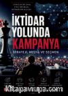 İktidar Yolunda Kampanya & Strateji, Medya ve Seçmen