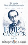Bir Masada Bütün Yalnızlıklar Oturuyordu / Edip Cansever