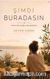 Şimdi Buradasın