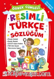 Renkli Resimli Türkçe Sözlüğüm TDK Uyumlu (Örnek Cümleli)