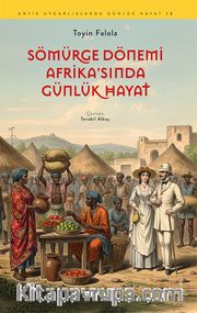Sömürge Dönemi Afrika'sında Günlük Hayat