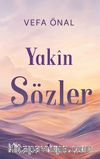 Yakîn Sözler