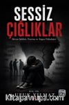 Sessiz Çığlıklar & Akran Şiddeti, Travma ve Ergen Psikolojisi