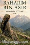 Baharım Bin Asır
