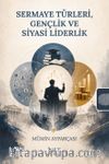 Sermaye Türleri, Gençlik ve Siyasi Liderlik
