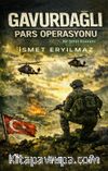 Gavurdağlı & Pars Operasyonu