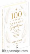 100 Günde  Yaşamın Güzelliğine Dair Bir Manifesto