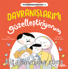 Peygamberimden Öğreniyorum, Davranışlarımı Güzelleştiriyorum