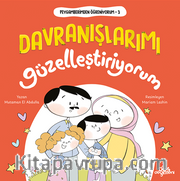 Peygamberimden Öğreniyorum, Davranışlarımı Güzelleştiriyorum