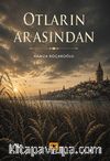 Otların Arasından