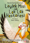Leylek Misi ve Lak Lak Hastanesi