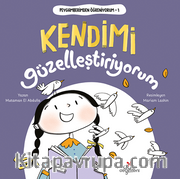Kendimi Güzelleştiriyorum / Peygamberimden Öğreniyorum