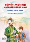 Gümüş Akçenin Dilinden Orhan Gazi